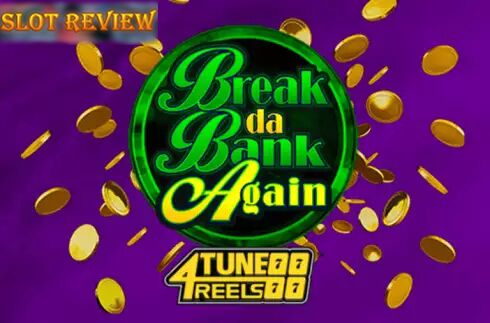 Break Da Bank Again 4Tune Reels Slot Review